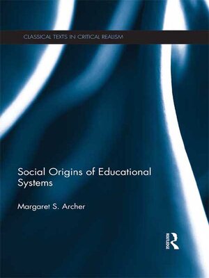 cover image of Social Origins of Educational Systems